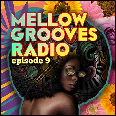 Mellow Grooves Radio 9 Mixtape Graphics