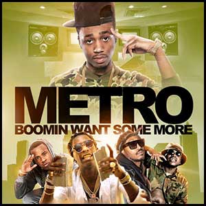 Metro Boomin Want Some More