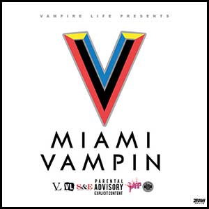 Miami Vampin