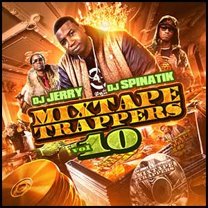 Mixtape Trappers 10