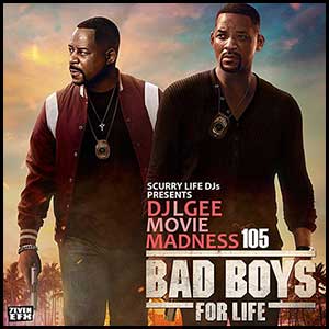 Movie Madness 105 Bad Boys For Life