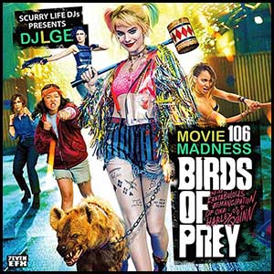 Movie Madness 106 Birds Of Prey