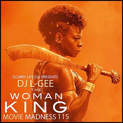Movie Madness 115: The Woman King Mixtape Graphics