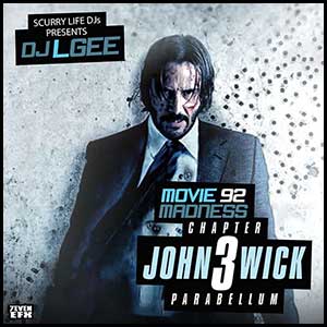Movie Madness 92 John Wick 3 Parabellum