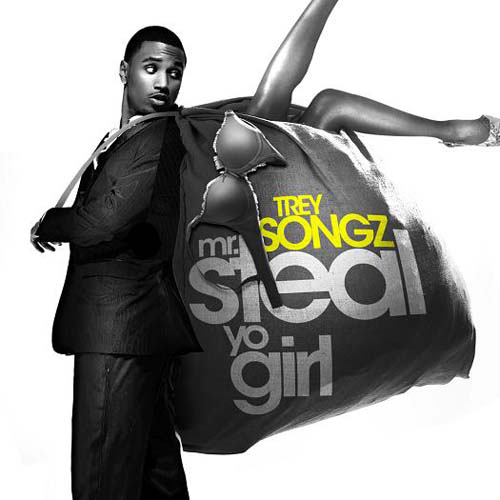 Trey Songz - Mr Steal Yo Girl Buymixtapes.com.