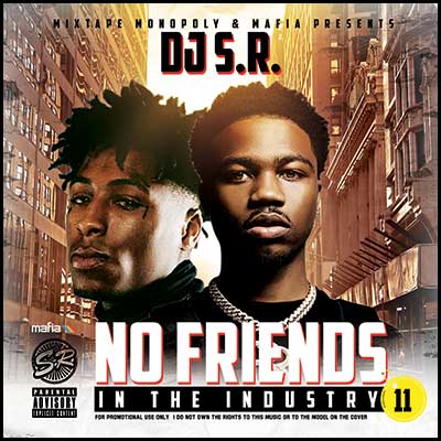 No Friends In The Industry 11 Mixtape Graphics