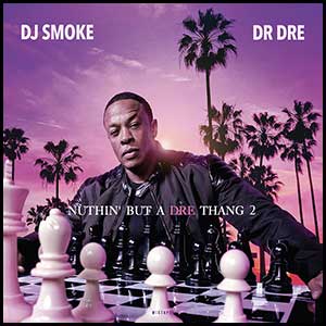 Stream and download Nuthin But A Dre Thang 2