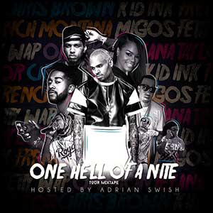 One Hell Of A Nite Tour Mixtape