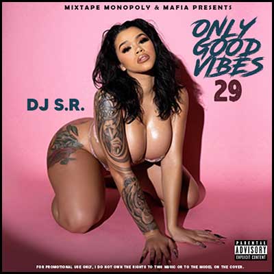 Stream and download Only Good Vibes 29