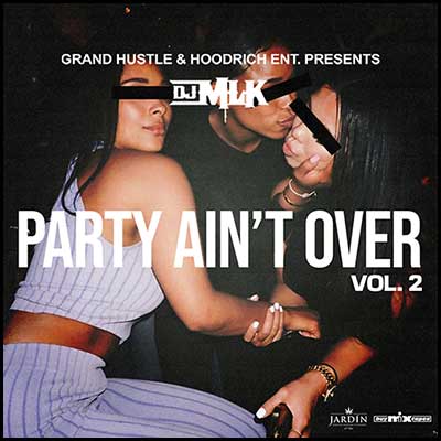 Party Ain't Over 2 Mixtape Graphics