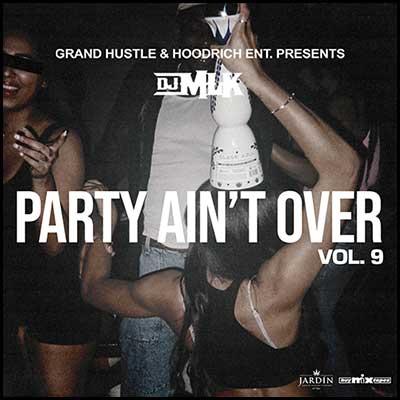 Party Ain't Over 9