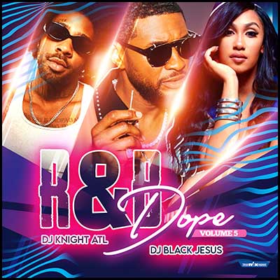 R&B Dope 5