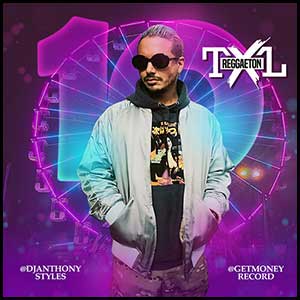 Reggaeton TXL Volume 10