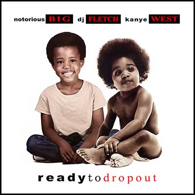 Stream and download The Notorious B.I.G.: Ready to Drop Out