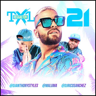 Reggaeton TXL Volume 21