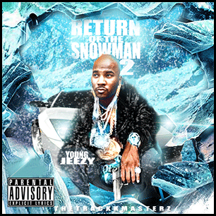 Return Of The Snowman 2 Mixtape Graphics