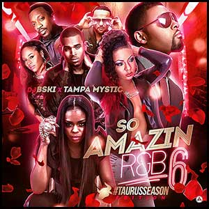 So Amazin RnB 6 Taurus Season Edition