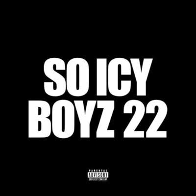 So Icy Boyz 22