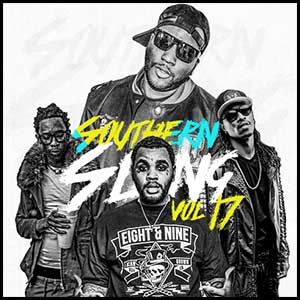 Southern Slang 2K16 Volume 17