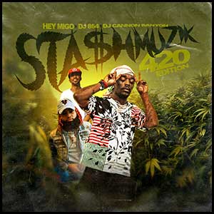 StasHMuzik 420 Edition