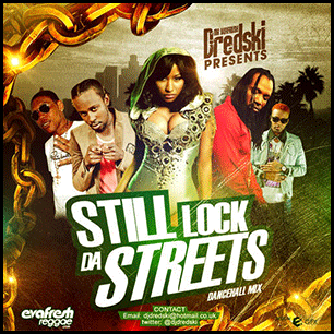 Still Lock Da Streets Dancehall Mix