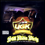 UGK Still Ridin Dirty Chopped