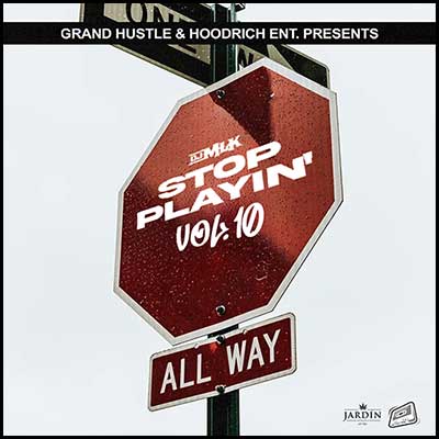 Stop Playin' 10