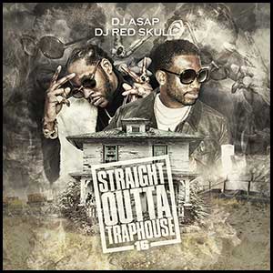 Straight Outta Trap House 16