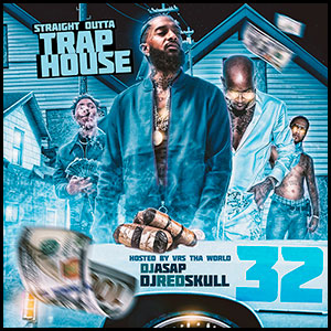 Stream and download Straight Outta Trap House 32