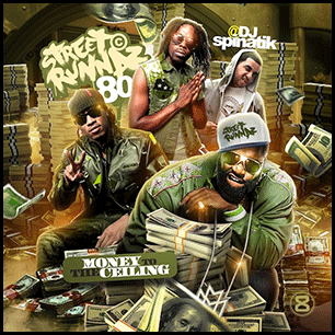 Street Runnaz 80 Money To The Ceiling