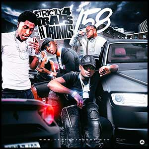 Stream and download Strictly 4 Traps N Trunks 158