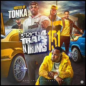 Stream and download Strictly 4 Traps N Trunks 151