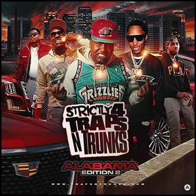 Strictly 4 Traps N Trunks Alabama Edition 2