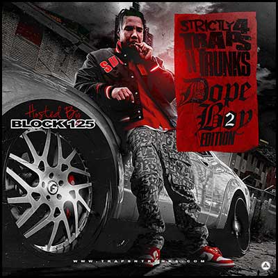 Strictly 4 Traps N Trunks Dopeboy Edition 2 Mixtape Graphics