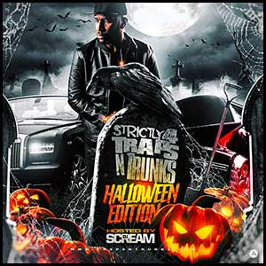Strictly 4 Traps N Trunks Halloween Edition