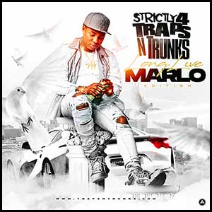 Strictly 4 Traps N Trunks Long Live Marlo Edt