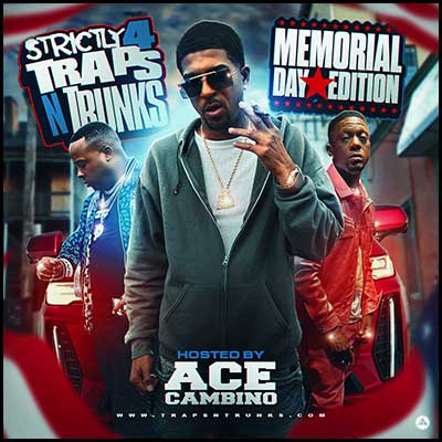 Strictly 4 Traps N Trunks: Memorial Day 2K23 Mixtape Graphics