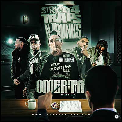 Strictly 4 Traps N Trunks Omerta Mixtape Graphics