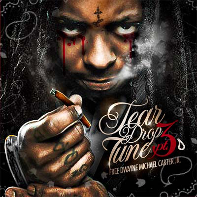 Lil Wayne Tear Drop Tune 3 Buymixtapes Com
