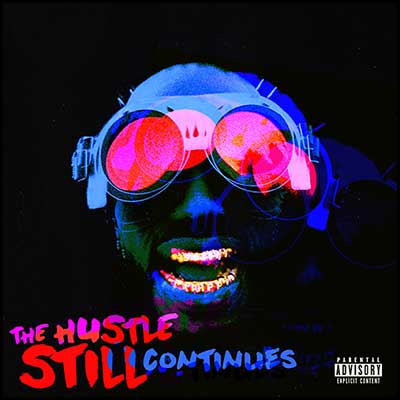 The Hustle Still Continues (Deluxe)