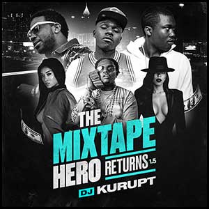 The Mixtape Hero Returns 1.5