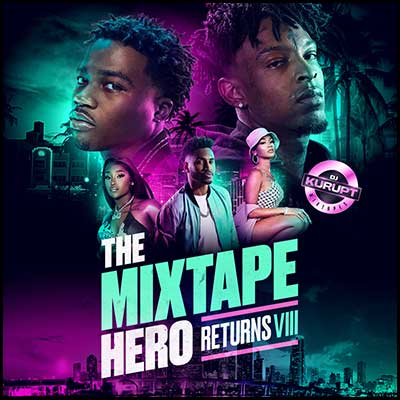 The Mixtape Hero Returns VIII