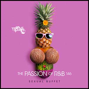 Stream and download The Passion Of R&B 146: Sexual Buffet