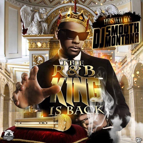 The King Is Back Chapter 31 R Kelly - The RnB King Is Back | Buymixtapes.com