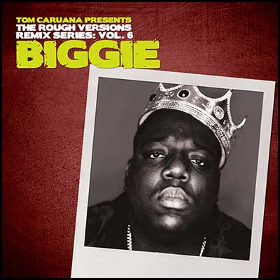 Stream and download The Rough Versions Remix 6: Biggie