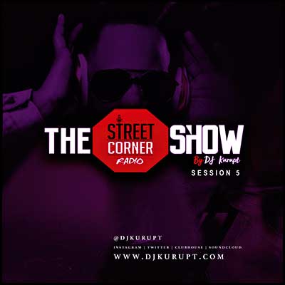 Stream and download The Streetcorner Radio Show S5