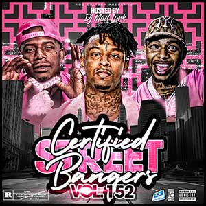 Stream and download Certified Street Bangers 152