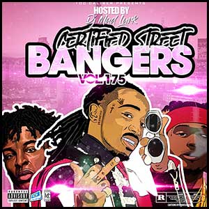 Stream and download Certified Street Bangers 175