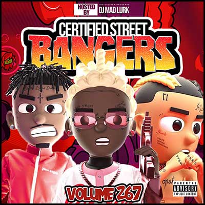 Certified Street Bangers 267 Mixtape Graphics