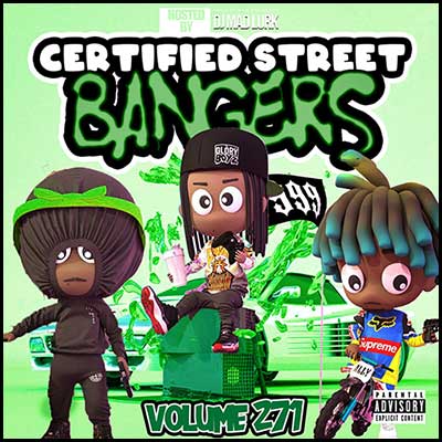 Certified Street Bangers 271 Mixtape Graphics